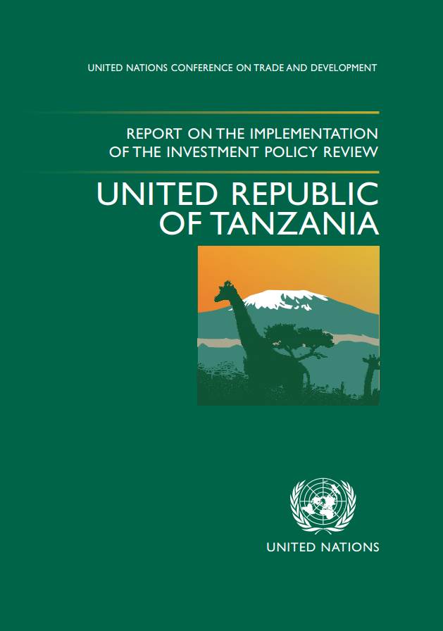 Report on the Implementation of the Investment Policy Review of the United Republic of Tanzania