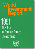 World Investment Report 1991 - The Triad In Foreign Direct Investment