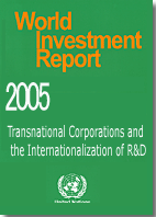 World Investment Report 2005 - Transnational Corporations and the Internationalization of R&D