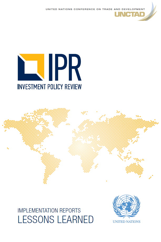 Investment Policy Review Implementation Report: Lessons Learned