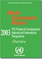 World Investment Report 2003 - FDI Policies for Development: National and International Perspectives