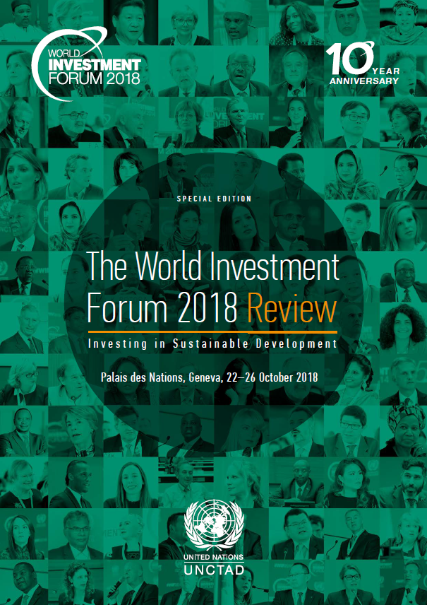 The World Investment Forum 2018 Review: Investing in Sustainable Development
