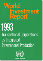 World Investment Report 1993 - Transnational Corporations and Integrated International Production