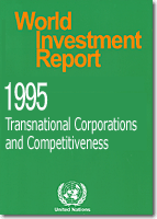 World Investment Report 1995 - Transnational Corporations and Competitiveness