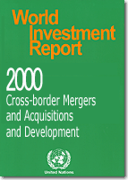 World Investment Report 2000 - Cross-border Mergers and Acquisitions and Development