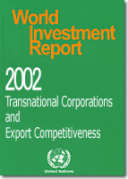 World Investment Report 2002 - Transnational Corporations and Export Competitiveness