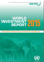World Investment Report 2015 - Reforming International Investment Governance